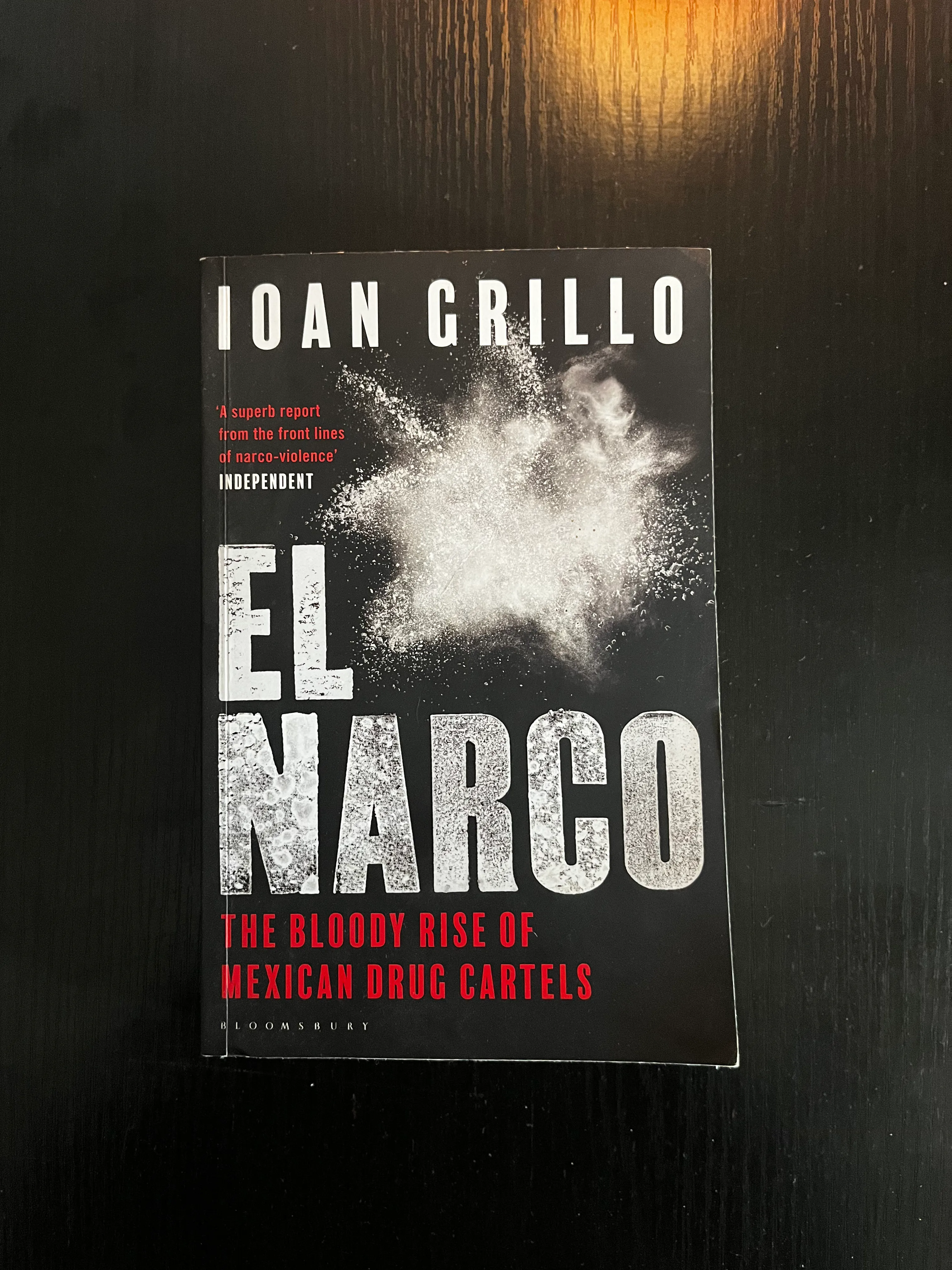 El Narco: The Bloody Rise of Mexican Drug Cartel
